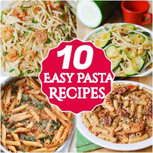 Easy Pasta Recipes - Quick And Easy Recipes